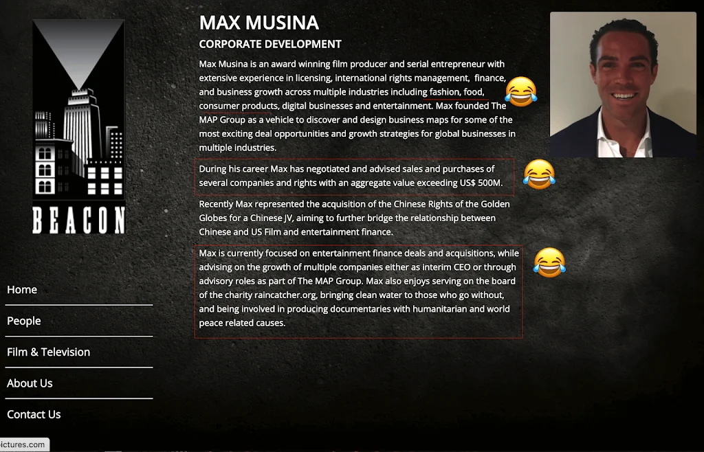 fake imdb biography exposed: massimiliano musina (max musina) 6 Massimiliano Musina (Max Musina): His Fake Bio on Beacon Pictures Website Massimiliano Musina (Max Musina) (IMDb) Bullsht Meter to the Max!
#massimilianomusina #maxmusina #mapgroup #satire #satireisnotacrime #puertorico #imdb