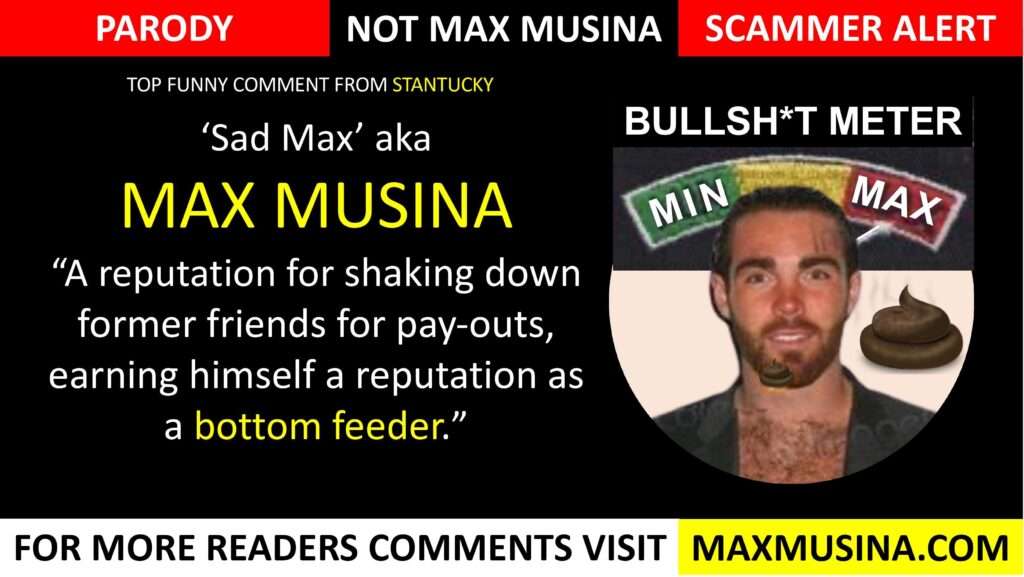 (Max Musina) A Bottom Feeder (Massimiliano Musina) Imdb parody. Musina's ultimate goal is to find a way to add his name to a piece of paper for a project someone is working on.